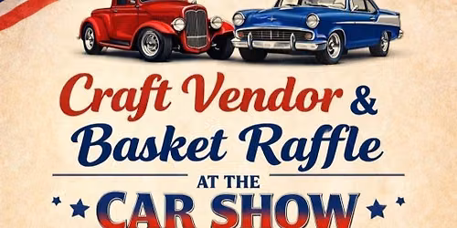 Craft Vendor & Basket Raffle