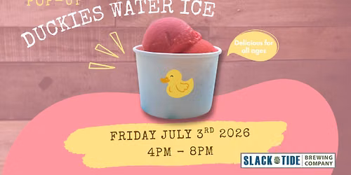 Pop Up: Duckies Water Ice