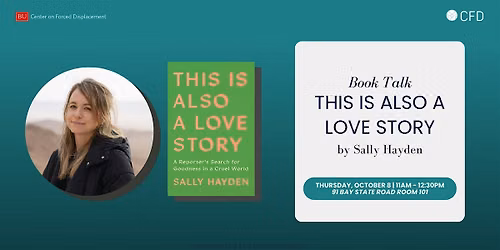 Book Talk: This is Also a Love Story by Sally Hayden
