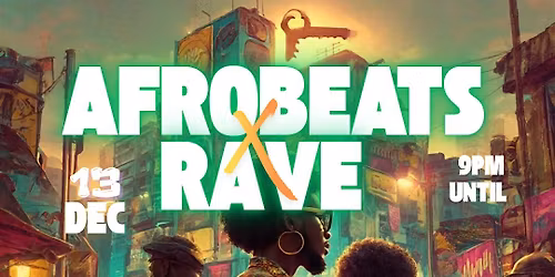 AFROBEATSxRAVE VIBEZ