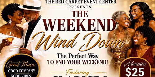 The Weekend Wind Down featuring Clarice J and The Fella's