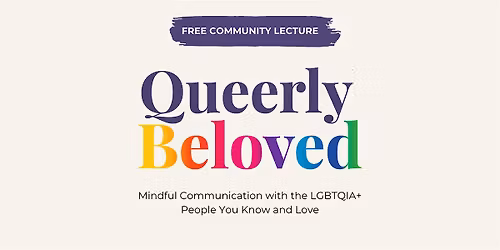 Queerly Beloved: A Community Mental Health Talk