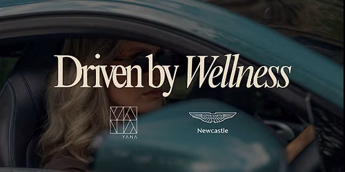 Driven by Wellness: YANA Active x Aston Martin Newcastle