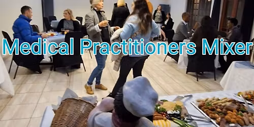 Medical Practitioners Mixer