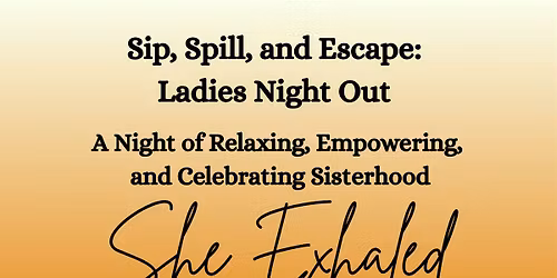 Mixolgoy School 901 Presents :Sip, Spill, and Escape: Ladies Night Out