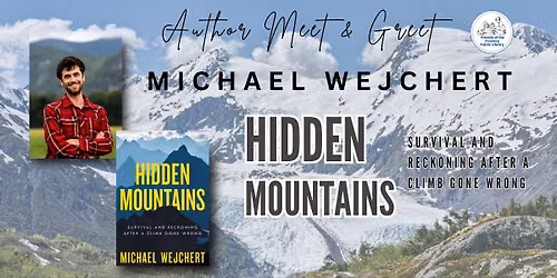 Hidden Mountains: Survival and Reckoning After a Climb Gone Wrong.