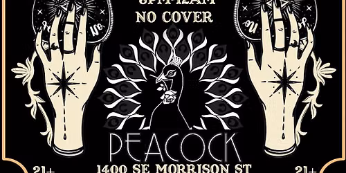 SAPPIC SEANCE W\/ DJ AURORA :: PEACOCK PDX :: SAT AUG 1ST, 8PM NO COVER