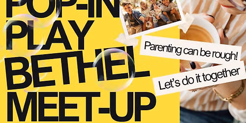 Pop-In Play Bethel Meet-Up!