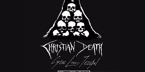 Christian Death & Gene Loves Jezebel