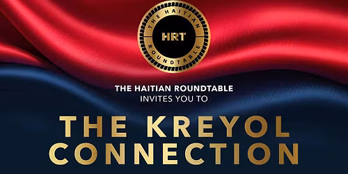 The Haitian Roundtable's Kreyol Connection at Haiti Cultural Exchange