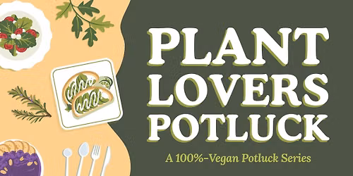 Plant Lovers Potluck - September 2026