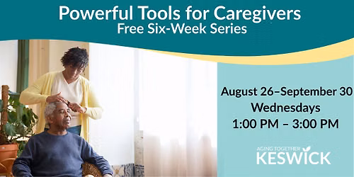 Powerful Tools for Caregivers: Six-Week Series
