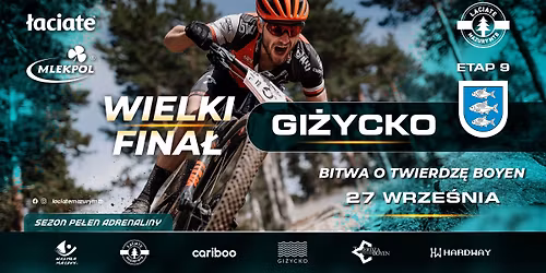 \u0141aciate Mazury MTB Etap 9 Gi\u017cycko - Bitwa o Twierdz\u0119 Boyen