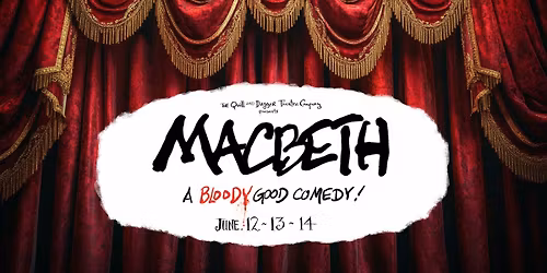 Macbeth - A Bloody Good Comedy!