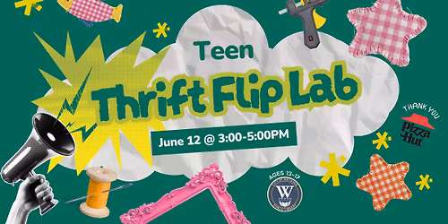 Teen: Thrift Flip Lab