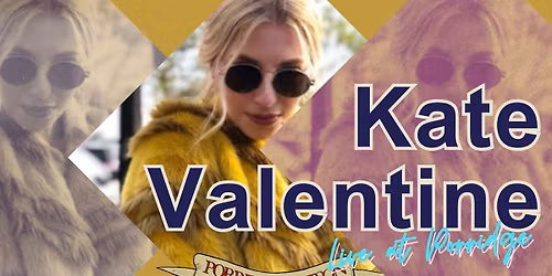 Kate Valentine Live
