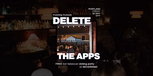 PORTLAND | Free Bar Takeover Dating Party | at Nevermind | 21+