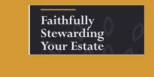 Free Estate Planning Seminar - Open to the Community
