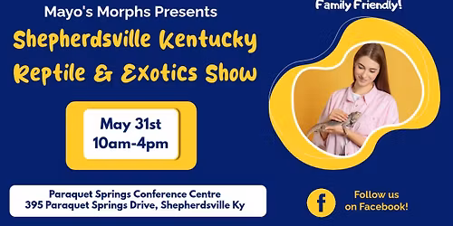 Shepherdsville Ky Reptile and Exotics Show