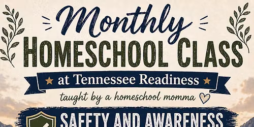 Homeschool Class for Teens:  Safety and Awareness