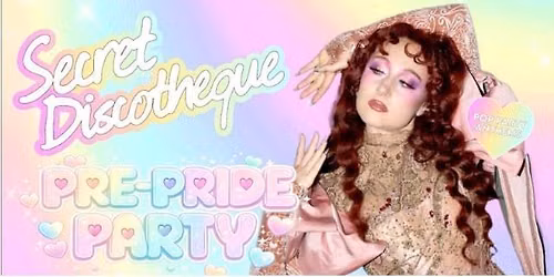 Secret Discotheque: Pre-Pride Pink Pony Unicorn Party \ud83d\udc96\ud83c\udf08