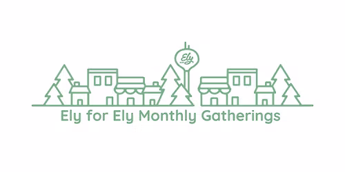 March Ely for Ely Monthly Gathering