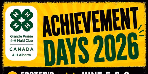 Grande Prairie 4-H Multi Club 2026 Achievement Days
