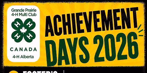 Grande Prairie 4-H Multi Club 2026 Achievement Days