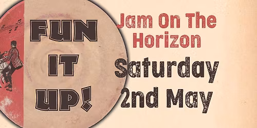 Fun It Up- Jam On The Horizon