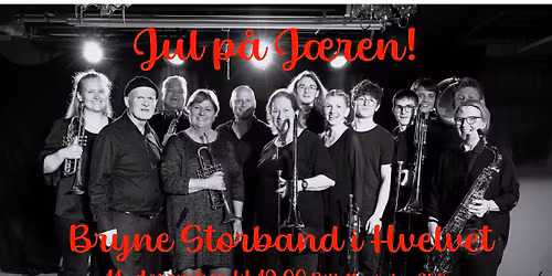 Jul p\u00e5 J\u00e6ren \/\/ Bryne Storband p\u00e5 Hvelvet scene
