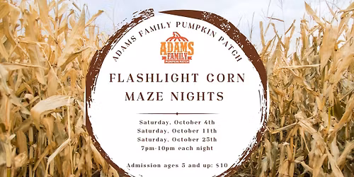 🌽 Flashlight Corn Maze Nights 🔦