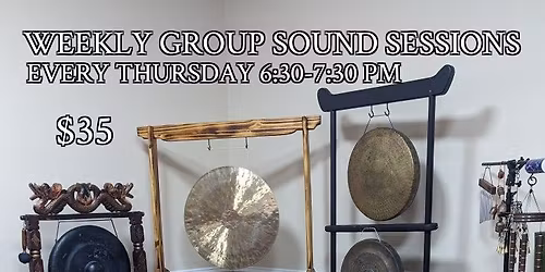 \u2728 Weekly Sound Healing Sessions \u2728