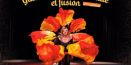 Gala Danse Orientale & Fusion - 2\u00e8me \u00e9dition