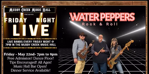 FRIDAY NIGHT LIVE - WATER PEPPERS