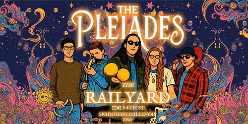 The PLEIADES - Live at The Railyard