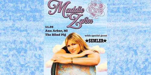 Maddie Zahm @ The Blind Pig | 11\/6