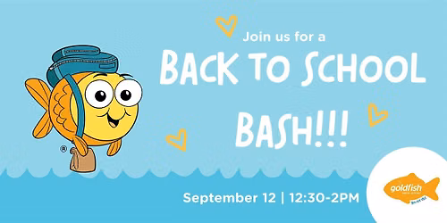 Back to School Bash hosted by Goldfish Swim School!