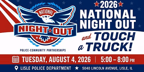 Lisle's 2026 National Night Out and Touch-a-Truck Event