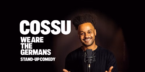 2026 | Bayreuth | Cossu "WE ARE THE GERMANS - Stand - Up Comedy" 