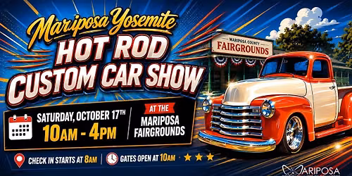 Mariposa Yosemite Hot Rod & Custom Car Show