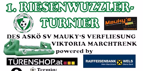 EINLADUNG zum 1. RIESENWUZZLER-TURNIER DES ASK\u00d6 SV MAUKY'S VERFLIESUNG VIKTORIA MARCHTRENK