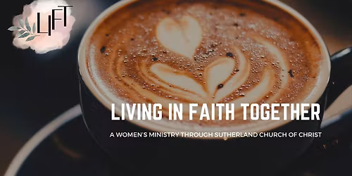 LIFT - a Women's Ministry Event