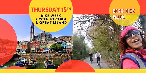 Bike week cycle to Cobh & Great Island