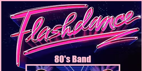 Flashdance 80s Band - California Club, Ipswich