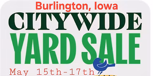 Burlington, Iowa Spring City Wide Yard Sales. 