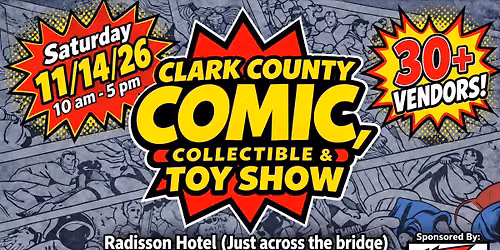 Clark County Indiana Comic, Collectible, & Toy Show!!!