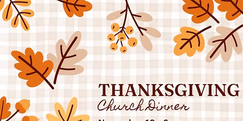Thanksgiving Church-wide Dinner