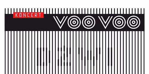 Koncert Dzwi\u0119czno\u015b\u0107 czyli VooVoo na Ko\u0144cu \u015awiata 