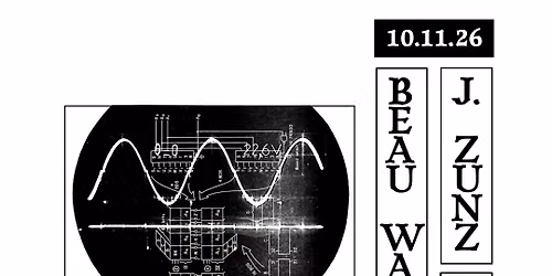 BEAU WANZER (US) + J. ZUNZ (MX) + ANNELIES MONSER\u00c9 (BE)