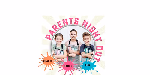 Parents Night Out while the kids craft @ AR Workshop in The District @ Prairie Trail